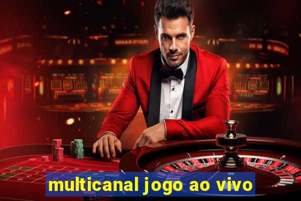 multicanal jogo ao vivo